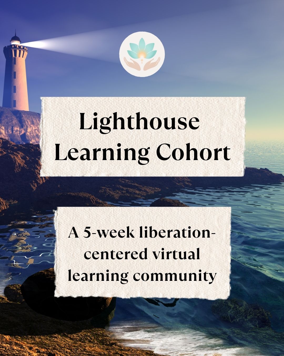 Lighthouse Learning Cohort